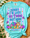 Sorry I’m Late… His Timing, Not Mine